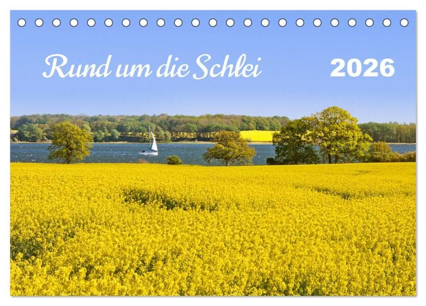 Rund um die Schlei (Tischkalender 2026 DIN A5 quer), CALVENDO Monatskalender