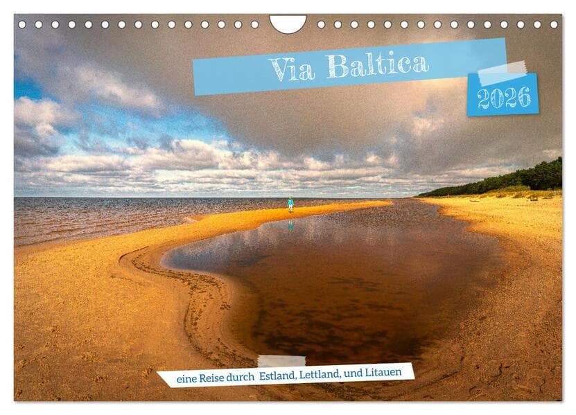 Via Baltica - eine Reise durch Estland, Lettland und Litauen (Wandkalender 2026 DIN A4 quer), CALVENDO Monatskalender