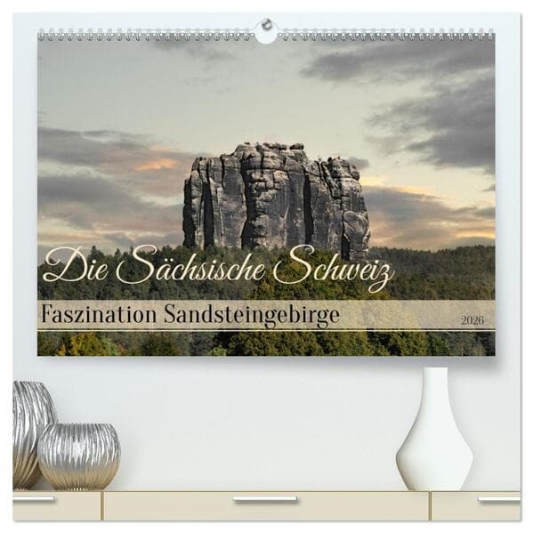Die Sächsische Schweiz / Faszination Sandsteingebirge (hochwertiger Premium Wandkalender 2026 DIN A2 quer), Kunstdruck in Hochglanz