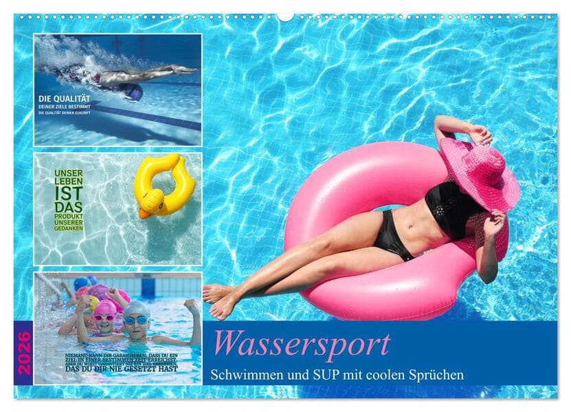 Wassersport - Schwimmen und SUP mit coolen Sprüchen (Wandkalender 2026 DIN A2 quer), CALVENDO Monatskalender