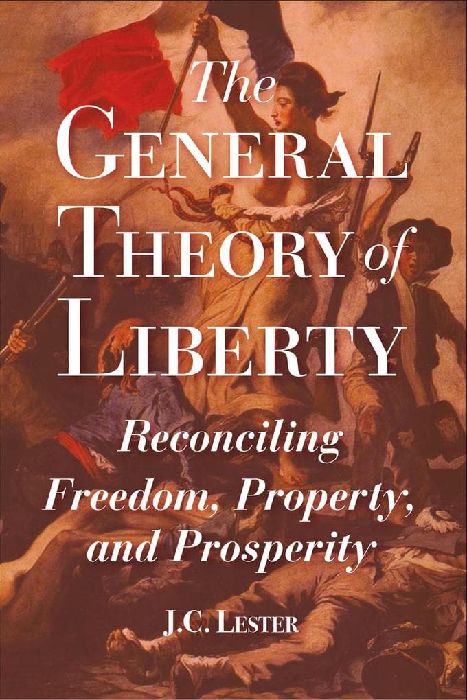 The General Theory of Liberty