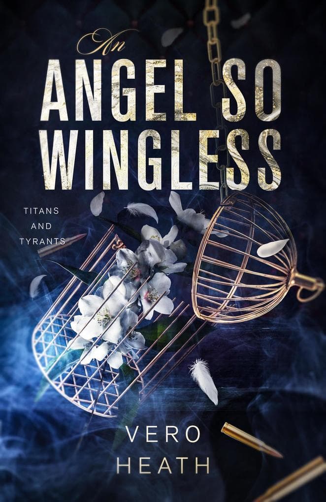 An Angel So Wingless (Titans and Tyrants, #6)