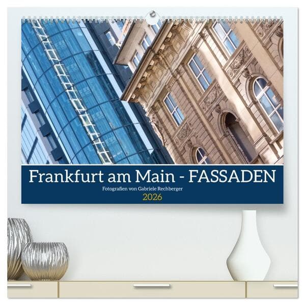 Frankfurt am Main - Fassaden (hochwertiger Premium Wandkalender 2026 DIN A2 quer), Kunstdruck in Hochglanz