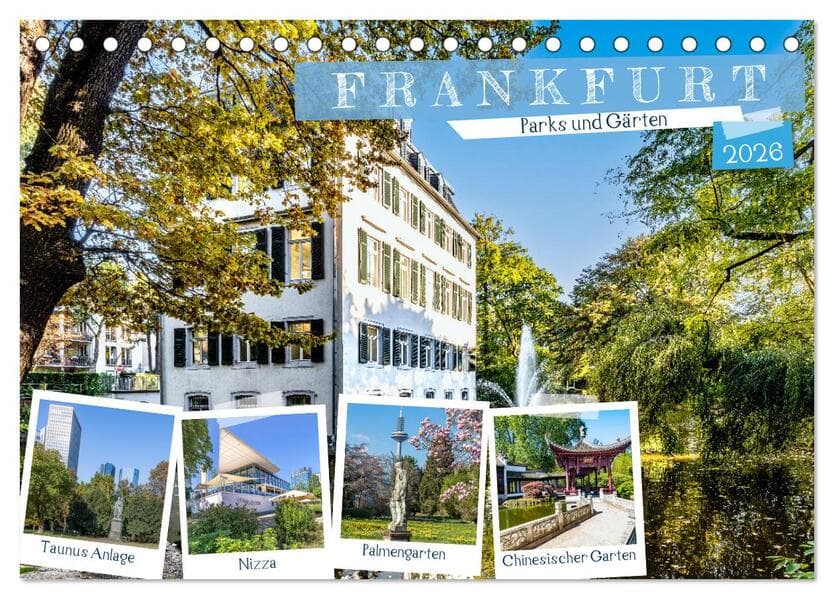 Frankfurt - Parks und Gärten (Tischkalender 2026 DIN A5 quer), CALVENDO Monatskalender
