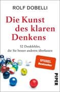 Die Kunst des klaren Denkens