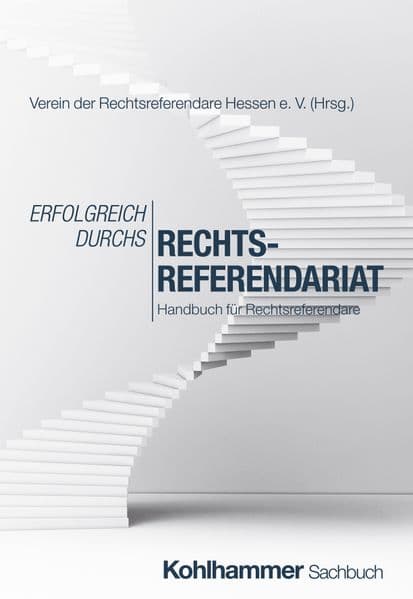 Erfolgreich durchs Rechtsreferendariat