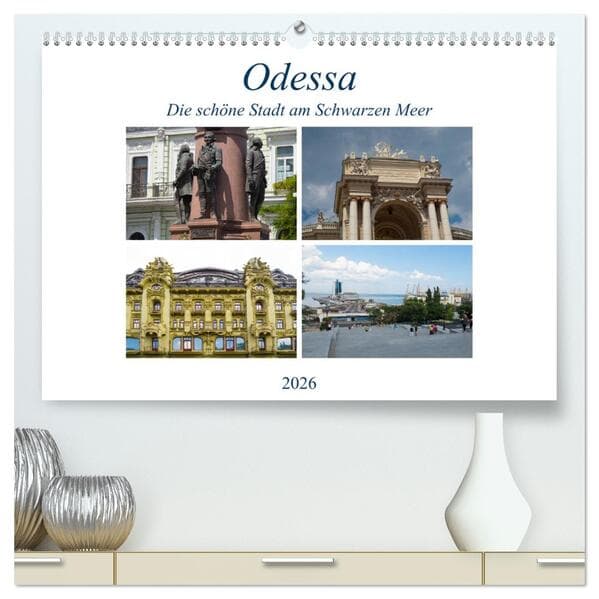 Odessa- Die schöne Stadt am Schwarzen Meer (hochwertiger Premium Wandkalender 2026 DIN A2 quer), Kunstdruck in Hochglanz