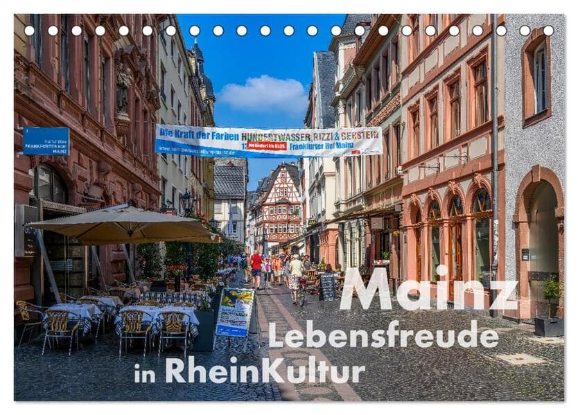 Mainz - Lebensfreude in RheinKultur (Tischkalender 2026 DIN A5 quer), CALVENDO Monatskalender