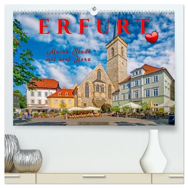 Erfurt - meine Stadt mit viel Herz (hochwertiger Premium Wandkalender 2026 DIN A2 quer), Kunstdruck in Hochglanz
