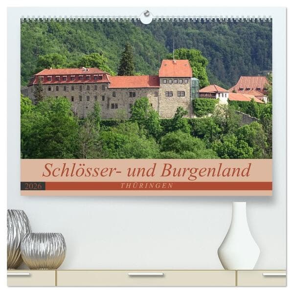 Schlösser- und Burgenland Thüringen (hochwertiger Premium Wandkalender 2026 DIN A2 quer), Kunstdruck in Hochglanz