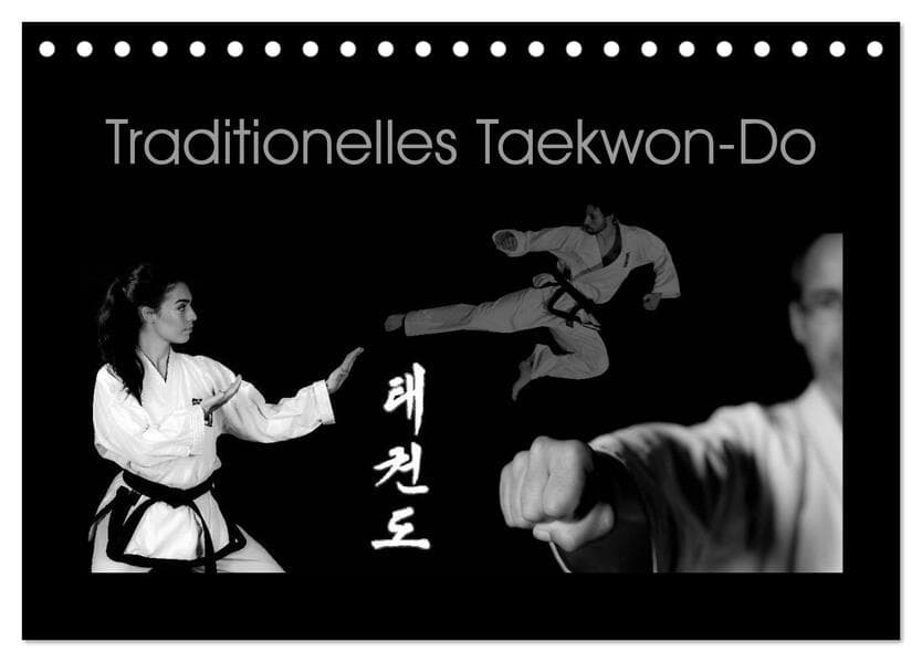 Traditionelles Taekwon-Do (Tischkalender 2026 DIN A5 quer), CALVENDO Monatskalender