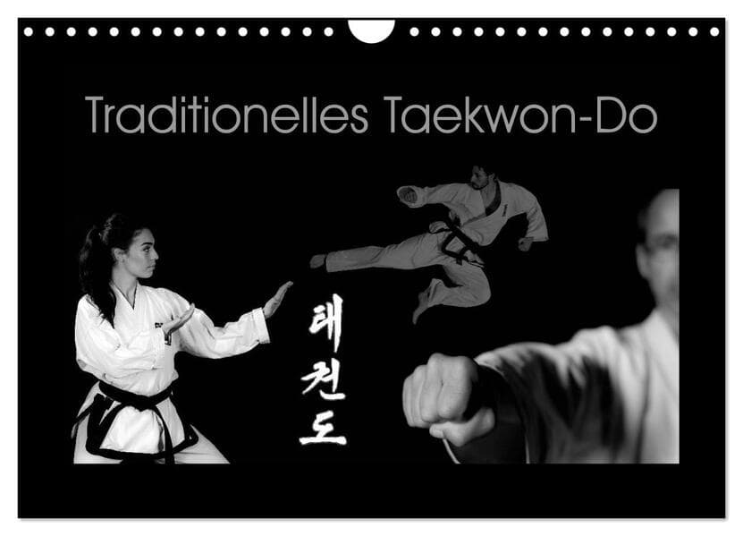 Traditionelles Taekwon-Do (Wandkalender 2026 DIN A4 quer), CALVENDO Monatskalender