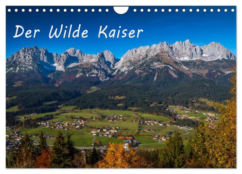 Der Wilde Kaiser, das Kletterparadies bei Kitzbühel (Wandkalender 2026 DIN A4 quer), CALVENDO Monatskalender