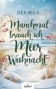 Manchmal brauch' ich Meer Weihnacht'