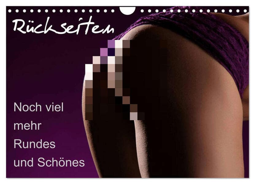 Rückseiten - Noch viel mehr Rundes und Schönes (Wandkalender 2026 DIN A4 quer), CALVENDO Monatskalender