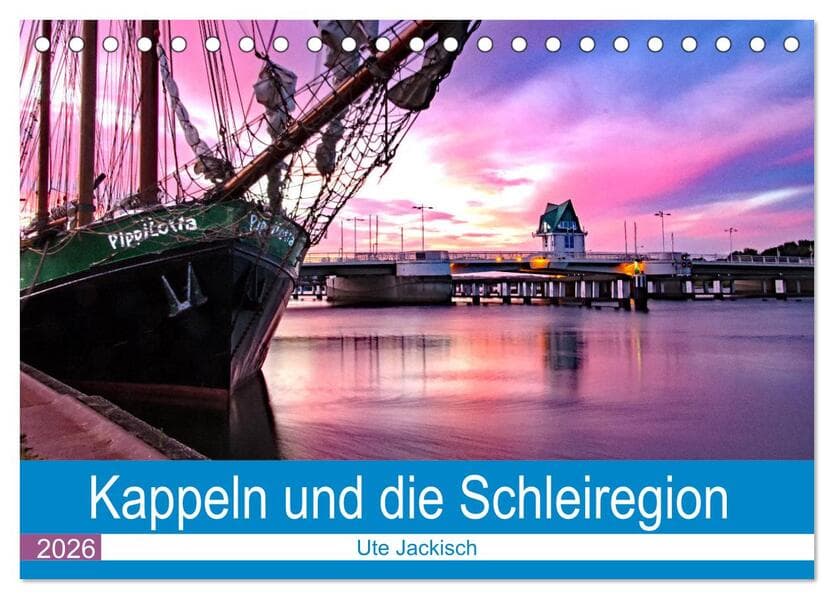 Kappeln und die Schleiregion (Tischkalender 2026 DIN A5 quer), CALVENDO Monatskalender