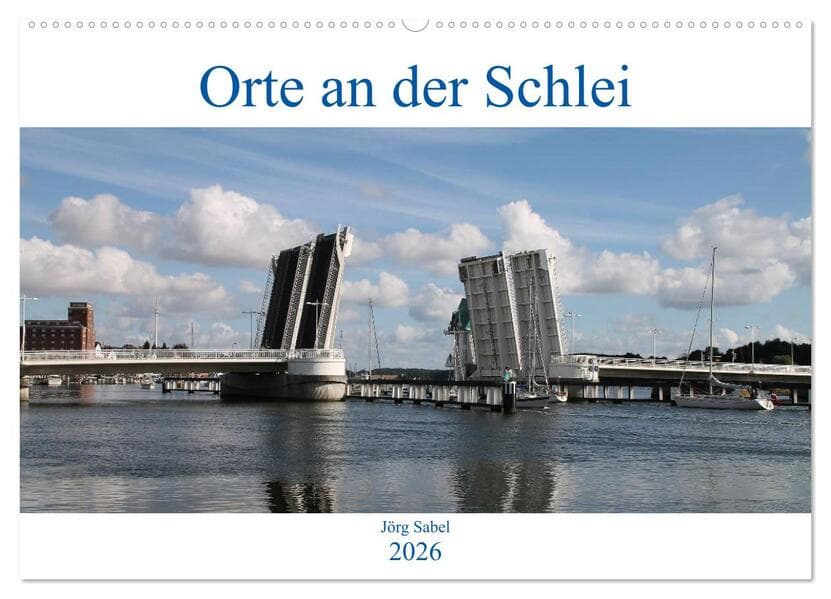 Orte an der Schlei (Wandkalender 2026 DIN A2 quer), CALVENDO Monatskalender