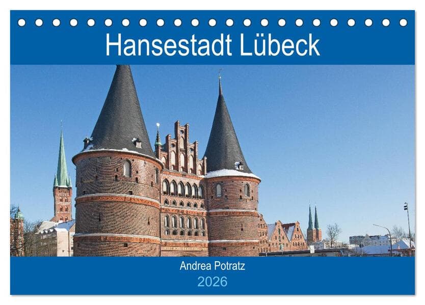 Hansestadt Lübeck / Geburtstagskalender (Tischkalender 2026 DIN A5 quer), CALVENDO Monatskalender