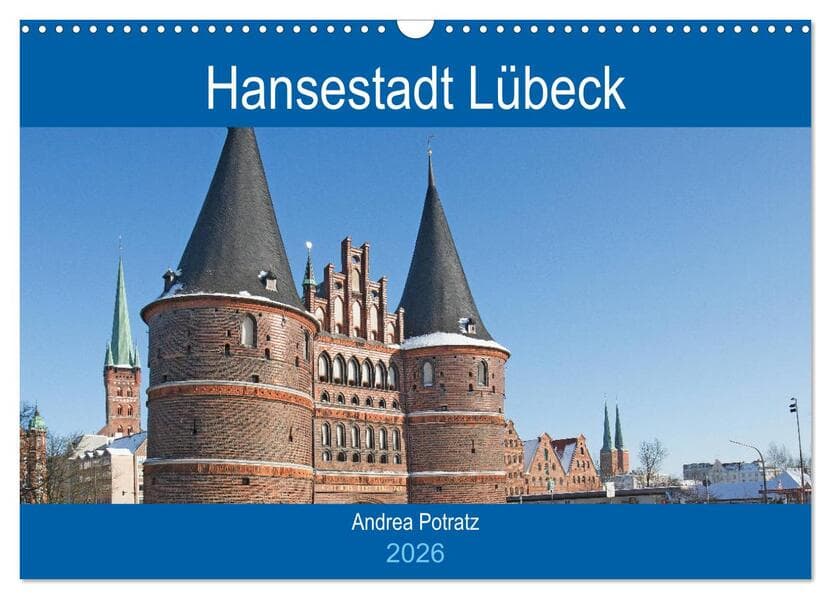 Hansestadt Lübeck / Geburtstagskalender (Wandkalender 2026 DIN A3 quer), CALVENDO Monatskalender
