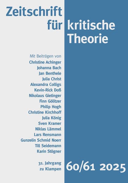Zeitschrift für kritische Theorie / Zeitschrift für kritische Theorie, Heft 60/61 (2025)