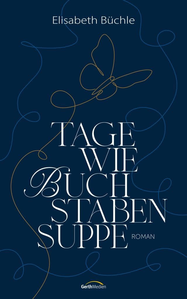 Tage wie Buchstabensuppe