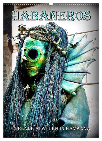 HABANEROS - Lebende Statuen in Havanna (Wandkalender 2026 DIN A2 hoch), CALVENDO Monatskalender