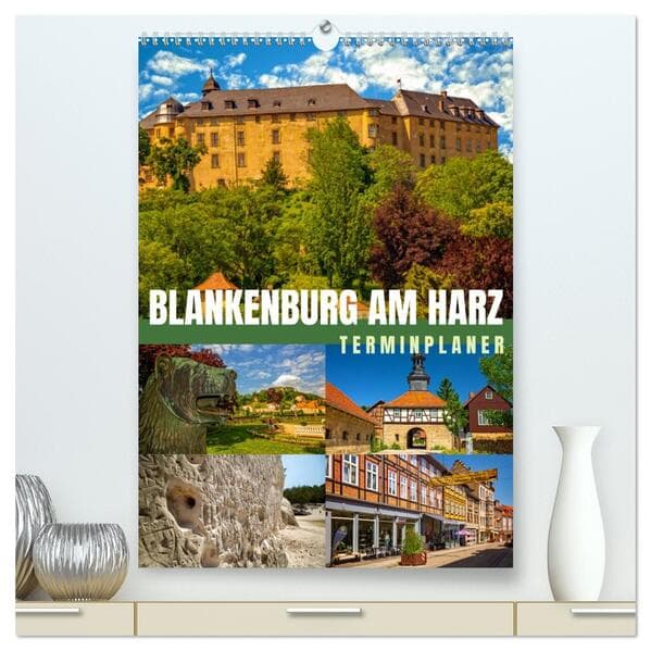 Blankenburg am Harz - Terminplaner (hochwertiger Premium Wandkalender 2026 DIN A2 hoch), Kunstdruck in Hochglanz