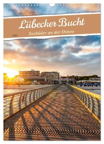 Lübecker Bucht Seebäder an der Ostsee (Wandkalender 2026 DIN A3 hoch), CALVENDO Monatskalender