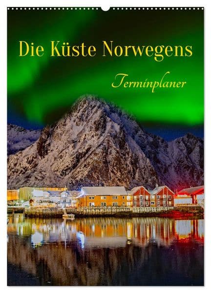 Die Küste Norwegens - Terminplaner (Wandkalender 2026 DIN A2 hoch), CALVENDO Monatskalender