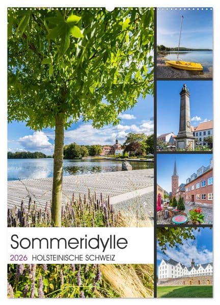 HOLSTEINISCHE SCHWEIZ Sommeridylle (Wandkalender 2026 DIN A2 hoch), CALVENDO Monatskalender: Harmonische Landstriche und Geschichte