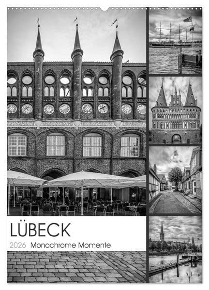 LÜBECK Monochrome Momente (Wandkalender 2026 DIN A2 hoch), CALVENDO Monatskalender: Sehenswürdigkeiten und maritimes Flair
