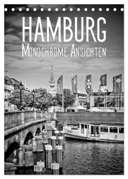 HAMBURG Monochrome Ansichten (Tischkalender 2026 DIN A5 hoch), CALVENDO Monatskalender: Urbane Hansestadt und ihre Sehenswürdigkeiten