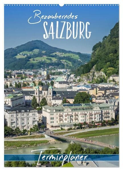Bezauberndes SALZBURG / Terminplaner (Wandkalender 2026 DIN A2 hoch), CALVENDO Monatskalender
