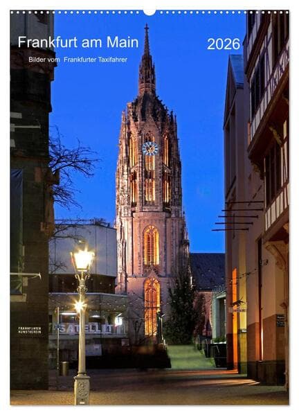 Frankfurt am Main 2026 Bilder vom Taxifahrer (Wandkalender 2026 DIN A2 hoch), CALVENDO Monatskalender