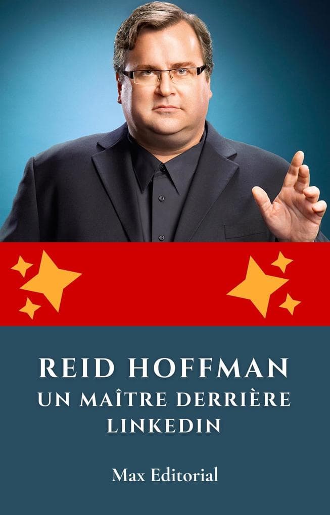 Reid Hoffman : un maître derrière LinkedIn