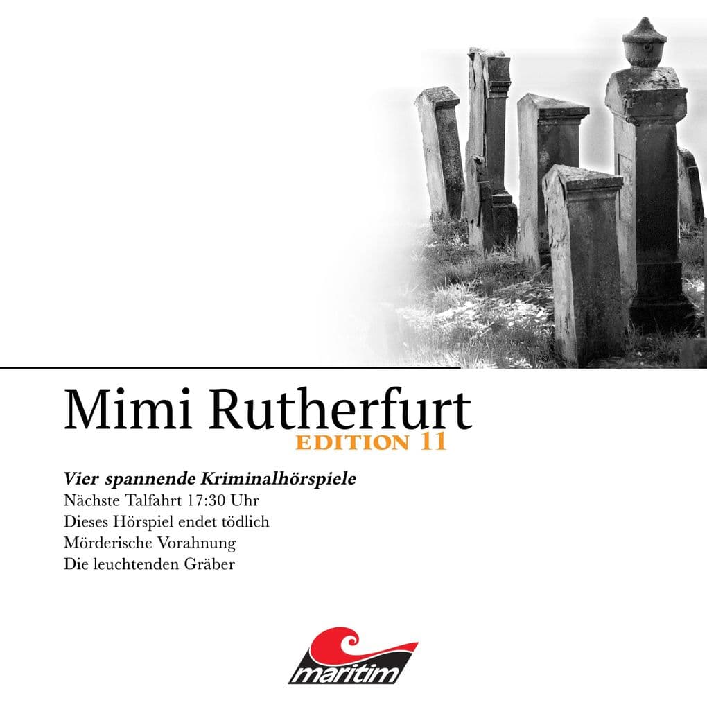 Mimi Rutherfurt, Vier Spannende Kriminalhörspiele - "Mimi Rutherfurt" Edition 11