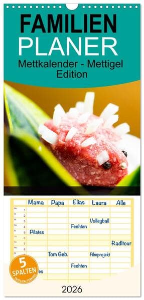 Familienplaner 2026 - Mettkalender - Mettigel Edition mit 5 Spalten (Wandkalender, 21 x 45 cm) CALVENDO