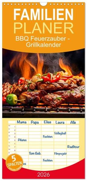 Familienplaner 2026 - BBQ Feuerzauber - Grillkalender mit 5 Spalten (Wandkalender, 21 x 45 cm) CALVENDO