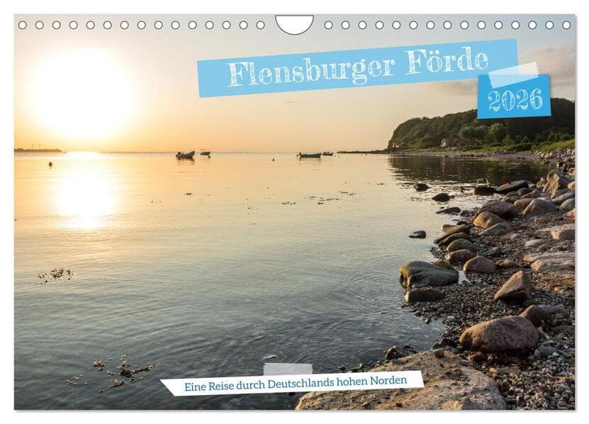 Flensburger Förde: Eine Reise durch Deutschlands hohen Norden (Wandkalender 2026 DIN A4 quer), CALVENDO Monatskalender