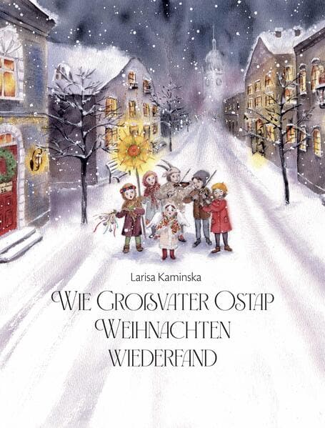 Wie Großvater Ostap Weihnachten wiederfand