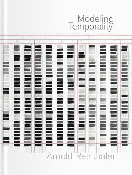 Arnold Reinthaler: Modeling Temporality