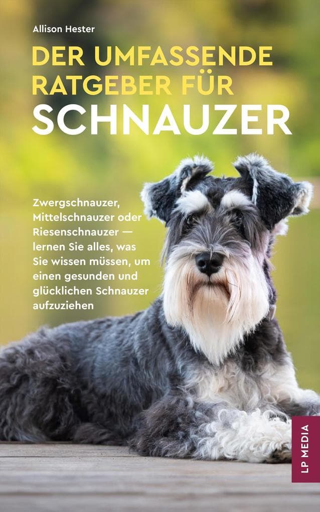 Der Umfassende Ratgeber Für Schnauzer