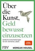 Über die Kunst, Geld bewusst einzusetzen