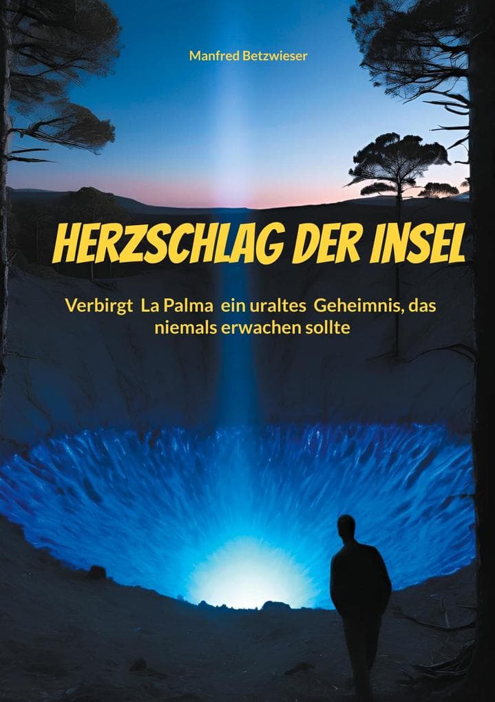 Herzschlag der Insel: Verbirgt La Palma ein uraltes Geheimnis, das niemals erwachen sollte