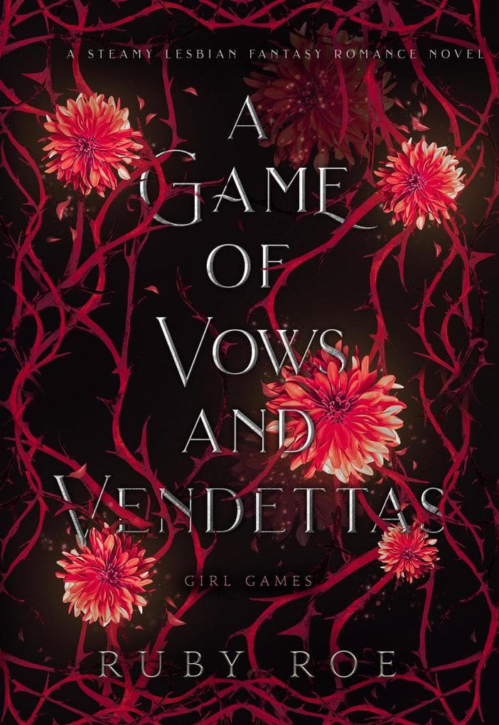 A Game of Vows and Vendettas (Girl Games, #4)