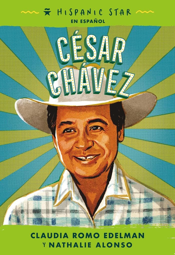 Hispanic Star en español: César Chávez