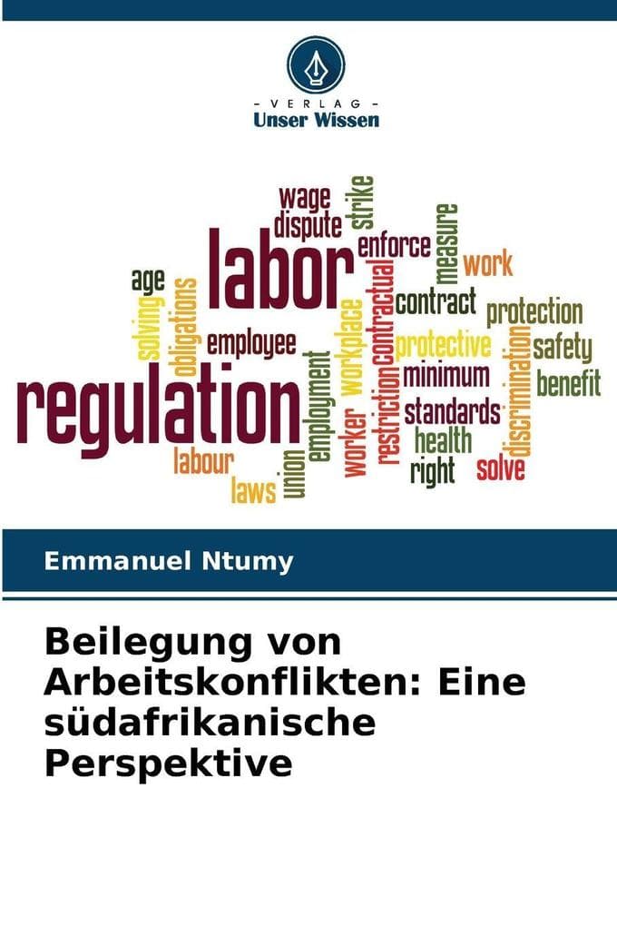 Beilegung von Arbeitskonflikten: Eine südafrikanische Perspektive