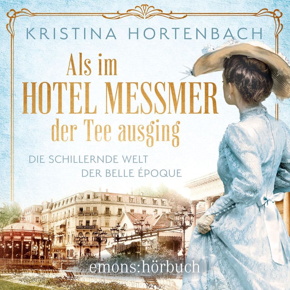 Als im Hotel Messmer der Tee ausging