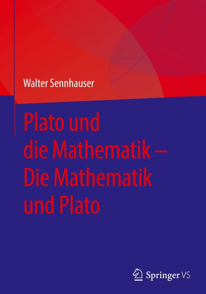 Plato und die Mathematik - Die Mathematik und Plato