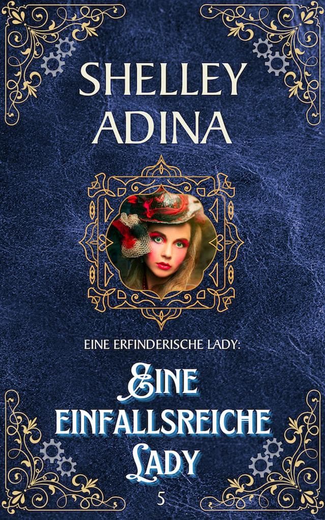 Eine einfallsreiche Lady (EINE ERFINDERISCHE LADY, #5)